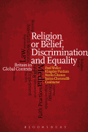 Religion or Belief, Discrimination, and Equality: Britain in Global Contexts
