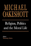 Religion, Politics, and the Moral Life