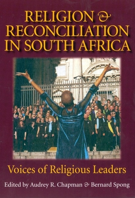 Religion & Reconciliation in South Africa - Spong, Bernard (Contributions by)