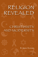Religion Revealed: Christianity and Modernity