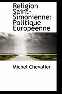 Religion Saint-Simonienne: Politique Europeenne