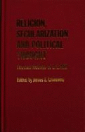 Religion, Secularization, and Political Thought: Thomas Hobbes to J.S. Mill - Crimmins, James E