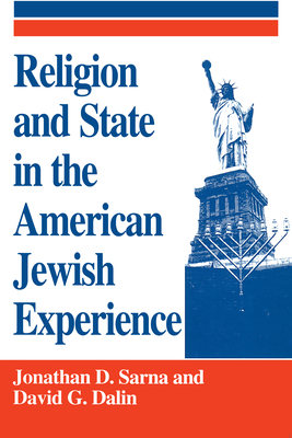 Religion State Jewish Experience - Sarna, Jonathan D, and Dalin, David G