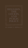 Religion, the Courts, and Public Policy