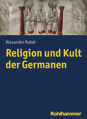 Religion Und Kult Der Germanen - Rubel, Alexander