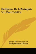 Religions de L'Antiquite V1, Part 2 (1825)