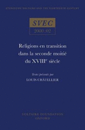 Religions en transition dans la seconde moitie du XVIIIe siecle