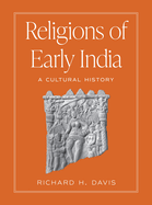 Religions of Early India: A Cultural History