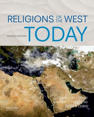 Religions of the West Today - Esposito, John L, and Fasching, Darrell J, and Lewis, Todd T