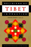 Religions of Tibet in Practice - Lopez, Donald S (Editor)