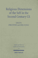 Religious Dimensions of the Self in the Second Century Ce