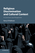 Religious Discrimination and Cultural Context: A Common Law Perspective