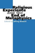 Religious Experience and the End of Metaphysics