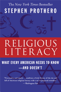 Religious Literacy: What Every American Needs to Know--And Doesn't