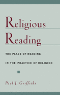 Religious Reading: The Place of Reading in the Practice of Religion