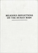 Religious Reflections on the Human Body