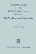 Religious Schism in the Russian Aristocracy 1860-1900 Radstockism and Pashkovism: Radstockism and Pashkovism