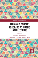 Religious Studies Scholars as Public Intellectuals