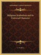 Religious Symbolism and Its Universal Character