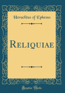 Reliquiae (Classic Reprint)