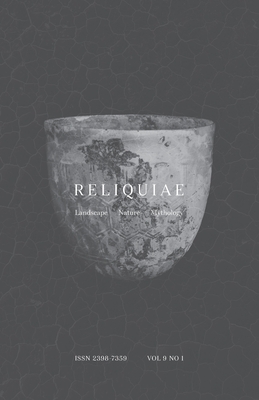 Reliquiae: Vol 9 No 1 - Richardson, Autumn (Editor), and Skelton, Richard (Editor)