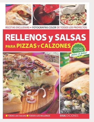 Rellenos Y Salsas: para pizzas y calzones - Garc?a, Hugo