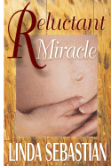 Reluctant Miracle - Sebastian, Linda