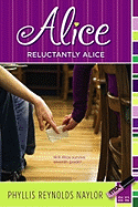 Reluctantly Alice - Naylor, Phyllis Reynolds