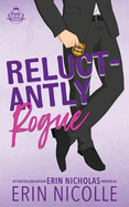 Reluctantly Rogue