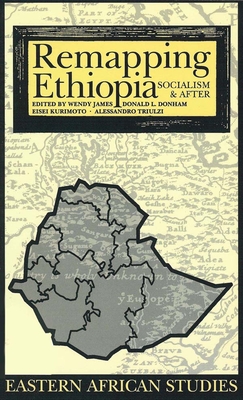 Remapping Ethiopia: Socialism & After - James, Wendy