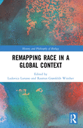 Remapping Race in a Global Context