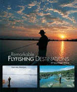 Remarkable Flyfishing Destinations of Southern Africa