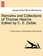 Remarks and Collections of Thomas Hearne ... Edited by C. E. Doble (D. W. Rannie, H. E. Salter).