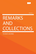 Remarks and Collections Volume 1