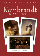 Rembrandt: 16 Art Stickers - Van Rijn, Rembrandt, and Rembrandt