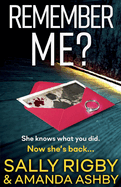 Remember Me?: An addictive psychological thriller that you won't be able to put down