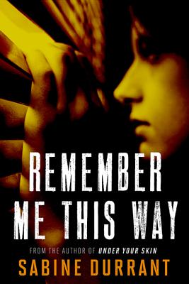 Remember Me This Way - Durrant, Sabine