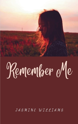 Remember Me - Williams, Jasmine