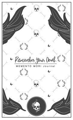 Remember Your Death Journal - Noble, Theresa