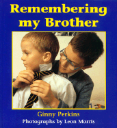 Remembering My Brother