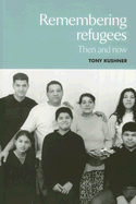 Remembering Refugees: Then and Now