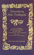 Remembering Srila Prabhupada: A Free-Verse Rendition of the Life and Teachings of His Divine Grace, A.C. Bhaktivedanta Swami Prabhupada - Dasa, Mandalesvara (Editor), and Gosvami, Satsvarupa Dasa, and Das Goswami, Satsvarupa