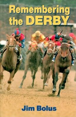 Remembering the Derby - Bolus, Jim