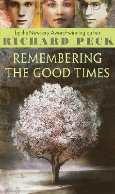 Remembering the Good Times - Peck, Richard