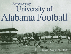 Remembering University of Alabama Football