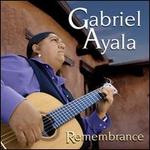 Remembrance - Gabriel Ayala