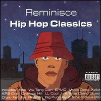 Reminisce: Hip Hop Classics - Various Artists
