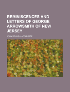 Reminiscences and Letters of George Arrowsmith of New Jersey