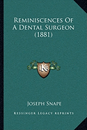 Reminiscences Of A Dental Surgeon (1881)