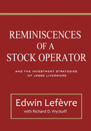 Reminiscences of a Stock Operator and The Investment Strategies of Jesse Livermore